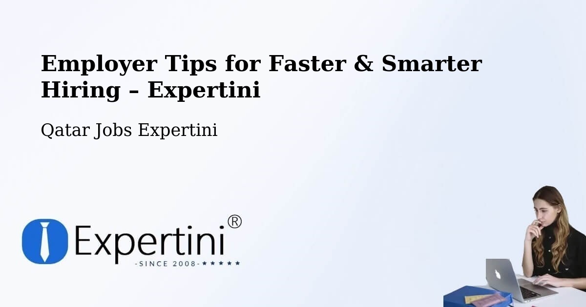 Employer Tips for Hiring & Recruitment – Ar Rayyān - Ar Rayyān, Qatar Jobs Expertini