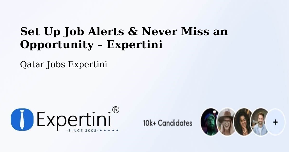 Job Alerts Guide – Get Notified About New Jobs in Ar Rayyān - Ar Rayyān, Qatar Jobs Expertini
