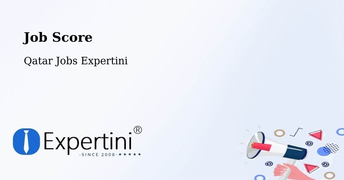 Job Score & Job Description Score Tool – Ar Rayyān - Qatar Jobs Expertini