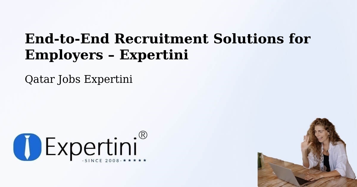 Recruitment Solutions for Employers – Ar Rayyān - Ar Rayyān, Qatar Jobs Expertini